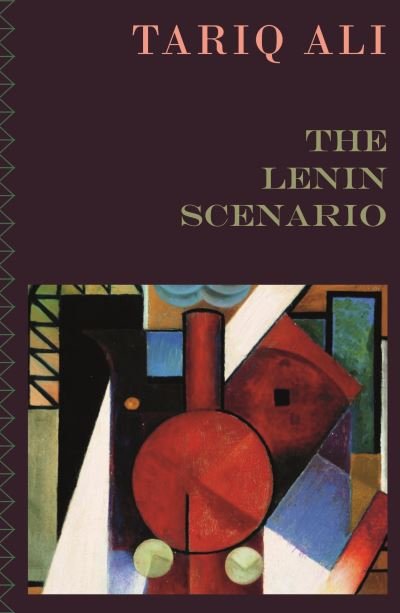 Cover for Tariq Ali · The Lenin Scenario - The Lenin Quintet, 1924-2024 (Pocketbok) (2024)