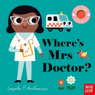 Cover for Where's Mrs Doctor? - Felt Flaps (Kartonbuch) (2021)
