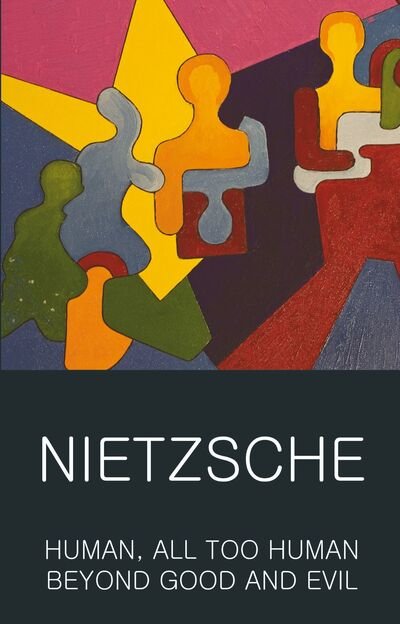 Cover for Friedrich Nietzsche · Human, All Too Human &amp; Beyond Good and Evil - Classics of World Literature (Paperback Book) (2015)