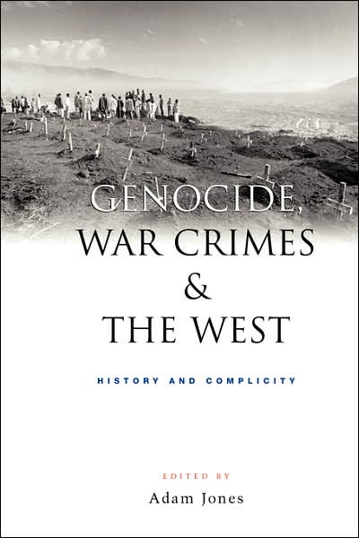 Cover for Adam Jones · Genocide, War Crimes and the West: History and Complicity (Paperback Book) (2004)