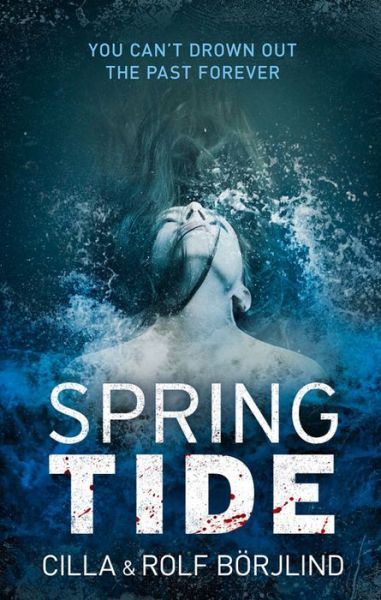 Cover for Rolf Börjlind Cilla Börjlind · Spring Tide (Book) (2014)