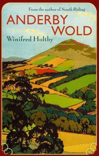 Cover for Winifred Holtby · Anderby Wold - Virago Modern Classics (Paperback Book) (2011)