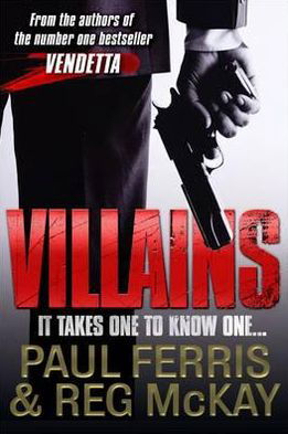 Cover for Paul Ferris · Villains: It Takes One to Know One (Paperback Book) (2010)