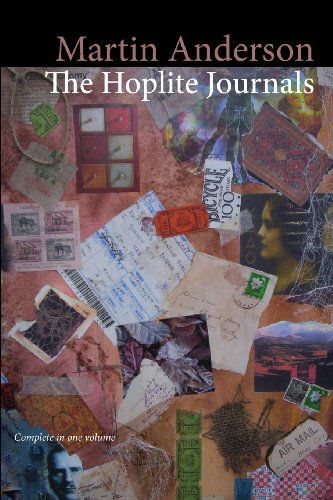 Cover for Martin Anderson · The Hoplite Journals (Complete in One Volume) (Taschenbuch) (2013)