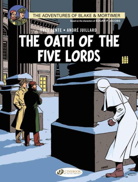 Blake & Mortimer 18 - The Oath of the Five Lords - Yves Sente - Kirjat - Cinebook Ltd - 9781849181914 - tiistai 6. toukokuuta 2014