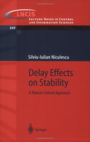 Silviu-Iulian Niculescu · Delay Effects on Stability: A Robust Control Approach - Lecture Notes in Control and Information Sciences (Taschenbuch) [2001 edition] (2001)