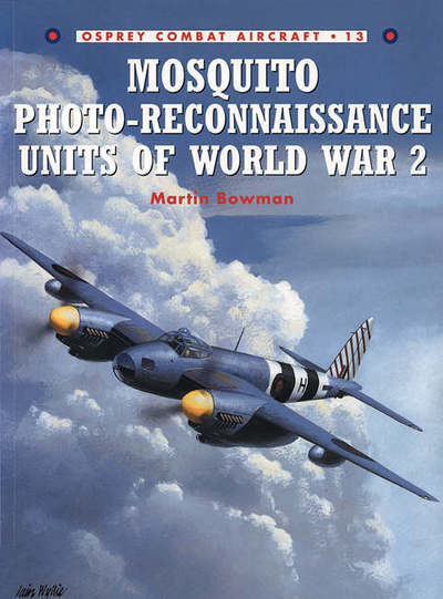 Cover for Martin Bowman · Mosquito Reconnaissance Units of World War 2 - Osprey Air Combat S. (Paperback Book) (1999)