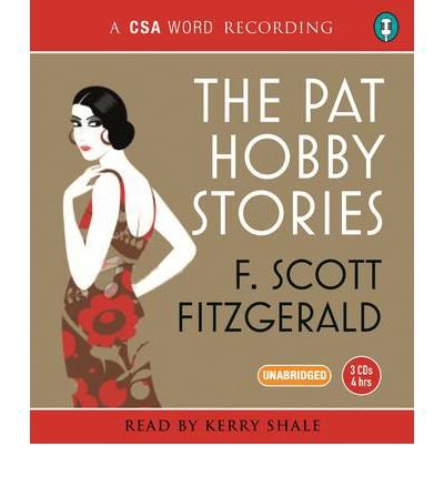 Cover for F. Scott Fitzgerald · The Pat Hobby Stories (Audiobook (CD)) [Main edition] (2011)