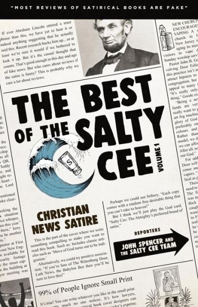 Cover for John Spencer · The Best of the Salty Cee Volume 1: Christian News Satire (Paperback Book) (2019)