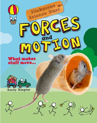 Cover for Emily Kington · Forces and Motion: Stickmen Science Stars - Stickmen Science Stars (Pocketbok) (2020)