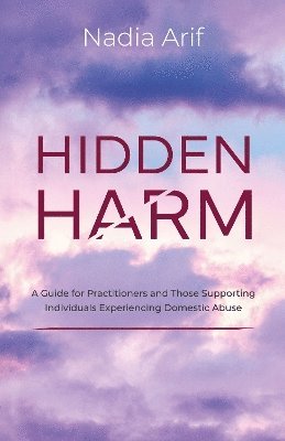 Cover for Nadia Arif · Hidden Harm (Paperback Book) (2025)