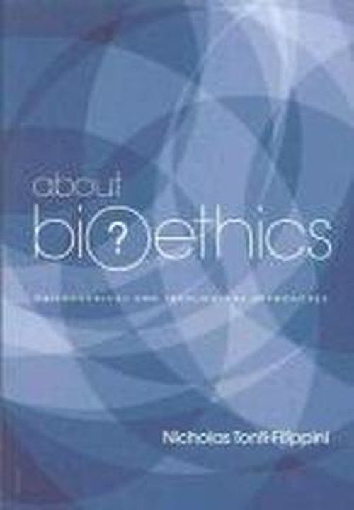 Cover for Nicholas Tonti-filippini · About Bioethics: Philosophical and Theological Approaches (Paperback Book) (2012)