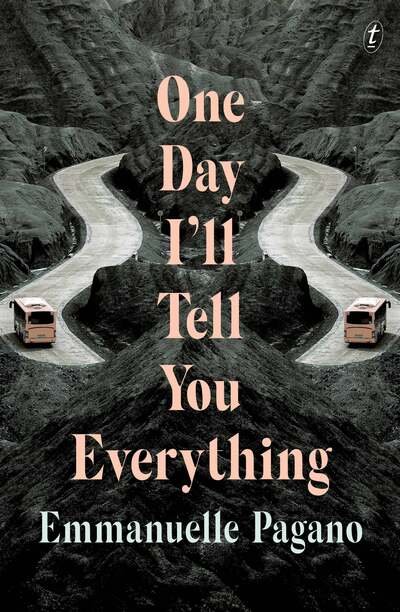 Emmanuelle Pagano · One Day I'll Tell You Everything (Taschenbuch) (2020)