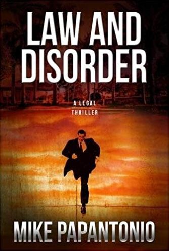 Cover for Mike Papantonio · Law and Disorder (Hardcover Book) (2020)