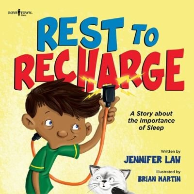 Cover for Law, Jennifer (Jennifer Law) · Rest to Recharge: A Story About the Importance of Sleep (Taschenbuch) (2022)