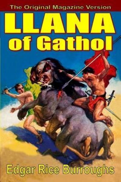 Llana of Gathol - Edgar Rice Burroughs - Books - Fiction House - 9781947964914 - January 15, 2019