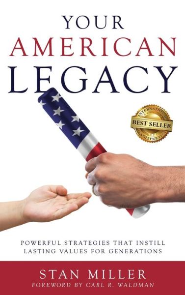 Cover for Stan Miller · Your American Legacy (Hardcover Book) (2019)