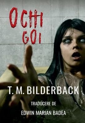 Cover for T M Bilderback · Ochi Goi (Hardcover bog) (2020)