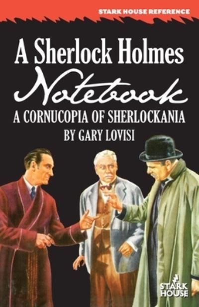 Sherlock Holmes Notebook - Gary Lovisi - Książki - Stark House Press - 9781951473914 - 16 maja 2022