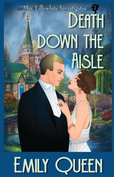 Death down the Aisle - Emily Queen - Books - Willow Hill Books - 9781953044914 - March 26, 2021