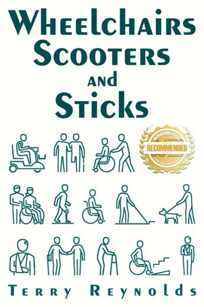 Cover for Terry Reynolds · Wheelchairs Scooters and Sticks (Taschenbuch) (2021)