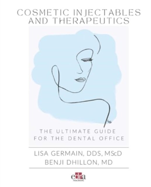 Cover for Benji Dhillon · Cosmetic Injectables and Therapeutics (Hardcover Book) (2024)
