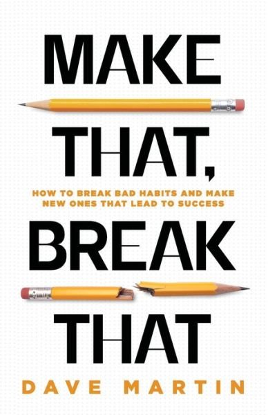 Cover for Dave Martin · Make That, Break That (Book) (2022)