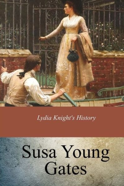 Cover for Susa Young Gates · Lydia Knight's History (Pocketbok) (2017)