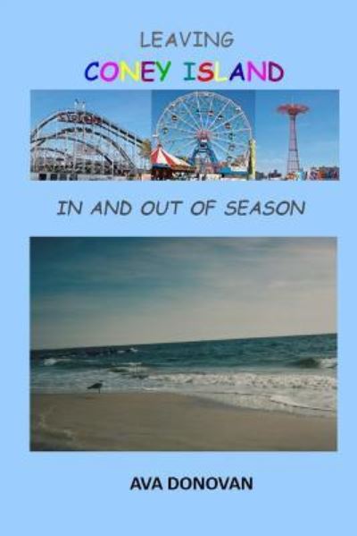 Cover for Ava Donovan · Leaving Coney Island in and Out of Season (Paperback Book) (2017)