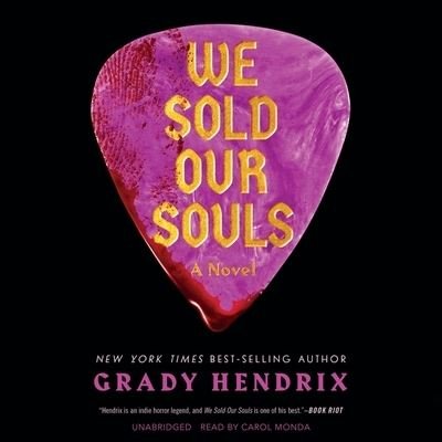 Cover for Grady Hendrix · We Sold Our Souls Lib/E (CD) (2018)