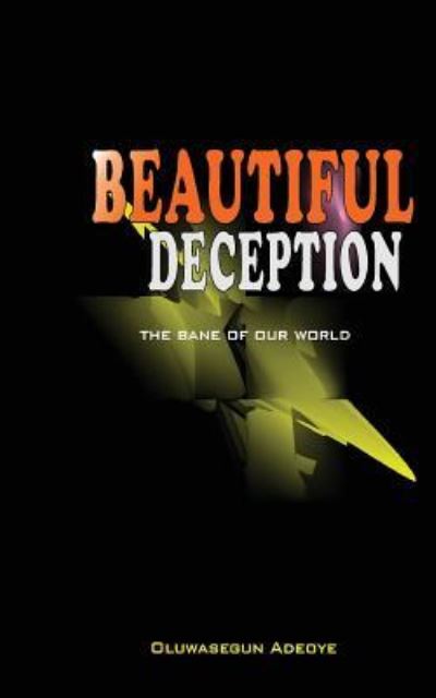 Cover for Segun Adeoye · Beautiful Deception (Paperback Book) (2018)