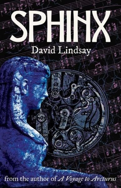 Cover for David Lindsay · Sphinx: from the author of A Voyage to Arcturus (Pocketbok) (2019)
