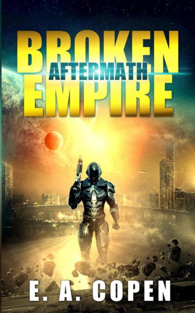 Cover for E. A. Copen · Aftermath (Paperback Book) (2018)