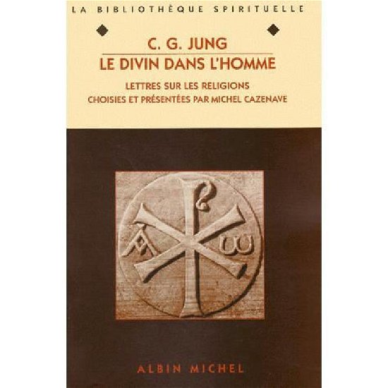 Cover for Carl Jung · Divin Dans L'homme (Le) (Collections Spiritualites) (French Edition) (Paperback Bog) [French, Bib.spirituelle edition] (1999)