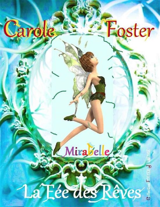 Cover for Foster · Mirabelle, La Fée des Rêves (Bog)