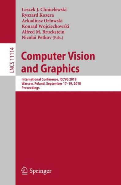 Cover for Computer Vision and Graphics (Book) [1st ed. 2018 edition] (2018)