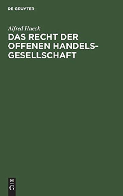 Cover for Alfred Hueck · Recht der Offenen Handelsgesellschaft (Book) (1964)