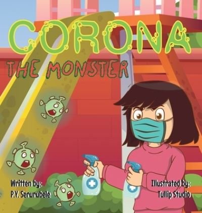Cover for P Y Serurubele · Corona the Monster (Gebundenes Buch) (2020)