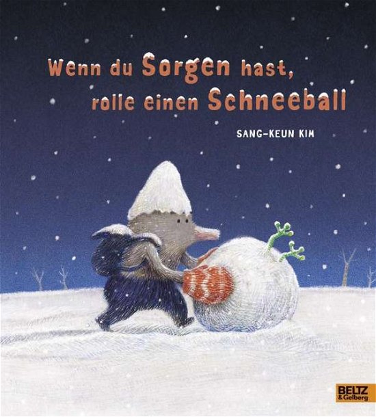 Cover for Sang-Keun Kim · Wenn du Sorgen hast, rolle einen Schneeball (Hardcover Book) (2018)