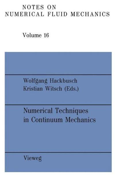 Wolfgang Hackbusch · Numerical Techniques in Continuum Mechanics (Paperback Book) [1987 edition] (1987)