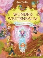 Wunderweltenbaum - Das Geheimnis des Zauberwaldes - Enid Blyton - Bøker - cbj - 9783570180914 - 24. april 2024
