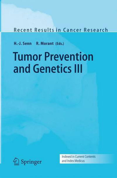 Cover for H -j Senn · Tumor Prevention and Genetics III - Recent Results in Cancer Research (Paperback Bog) [2005 edition] (2014)