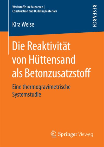 Cover for Weise · Die Reaktivität von Hüttensand al (Book) (2017)