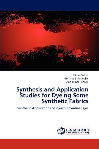 Cover for Abd El-galil Khalil · Synthesis and Application Studies for Dyeing Some Synthetic Fabrics: Synthetic Applications of Pyrazolopyridine Dyes (Taschenbuch) (2012)