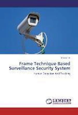 Cover for S. · Frame Technique Based Surveillance S (Book)