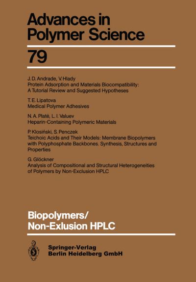 Cover for J D Andrade · Biopolymers / Non-Exclusion HPLC - Advances in Polymer Science (Taschenbuch) [Softcover reprint of the original 1st ed. 1986 edition] (2013)