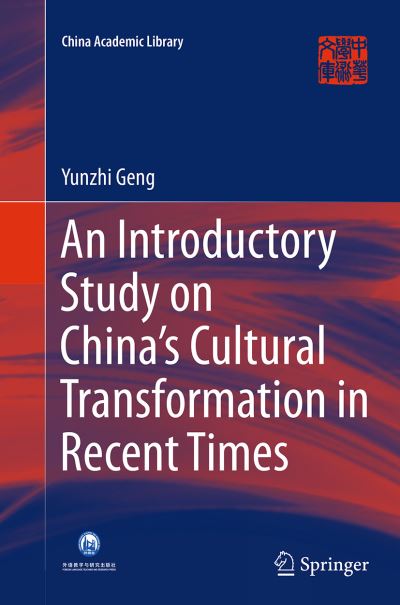 Cover for Yunzhi Geng · An Introductory Study on China's Cultural Transformation in Recent Times - China Academic Library (Paperback Book) [Softcover reprint of the original 1st ed. 2015 edition] (2016)