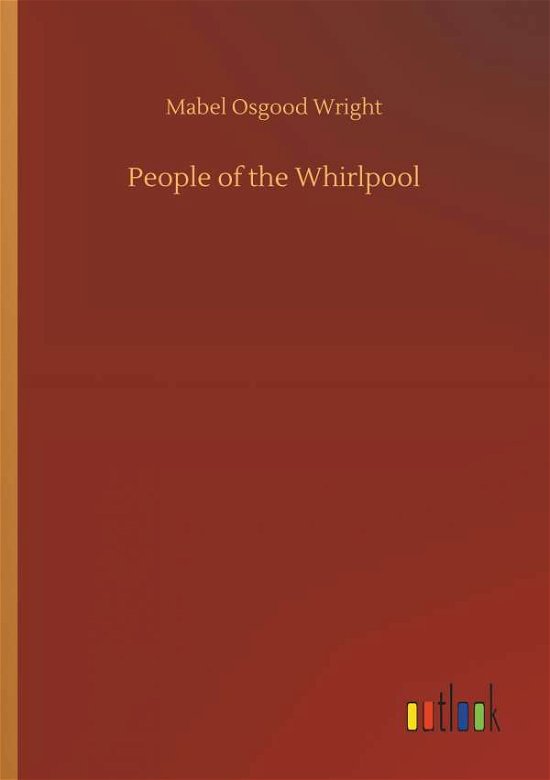 Cover for Wright · People of the Whirlpool (Book) (2018)