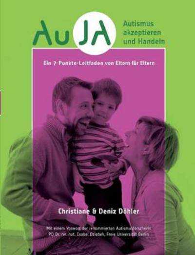 Cover for Döhler · AuJA - Autismus akzeptieren und (Buch)