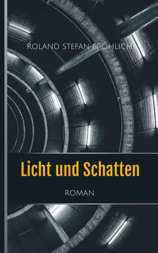 Cover for Fröhlich · Licht und Schatten (Buch) (2019)